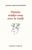 Dernier rendez-vous avec la Lady