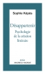 Désappartenir, Psychologie de la création littéraire (Poche)