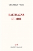Balthazar et moi